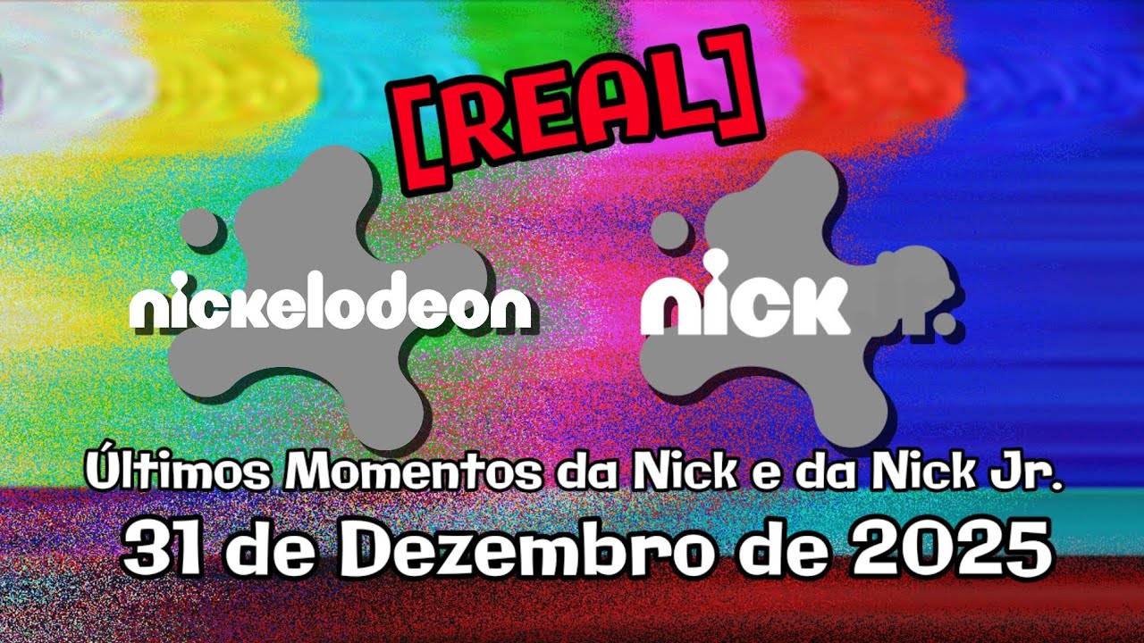 [REAL] Últimos Momentos da Nickelodeon e da Nick Jr. Brasil (31/12/25)