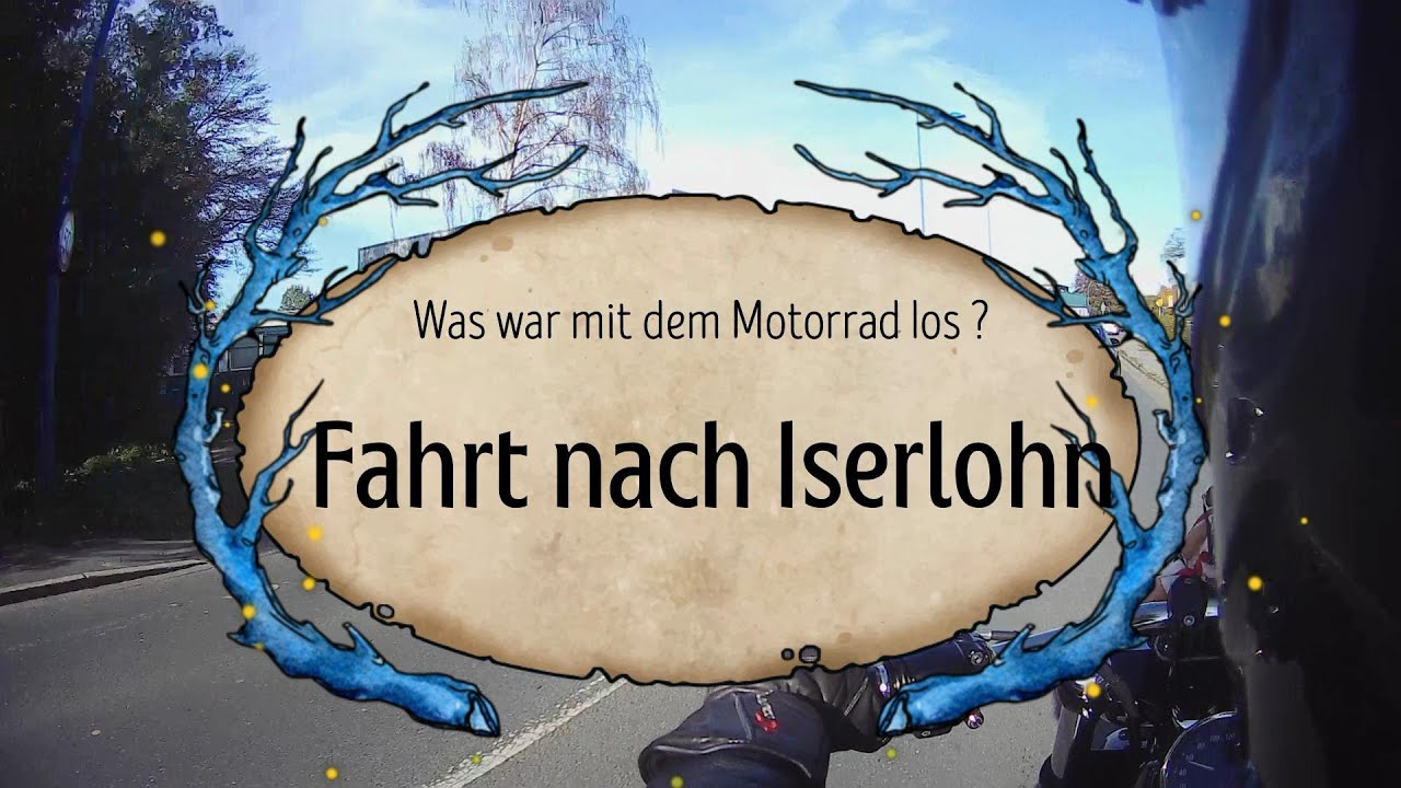 Trip nach Iserlohn 😎 Was war mit dem Motorrad los ?