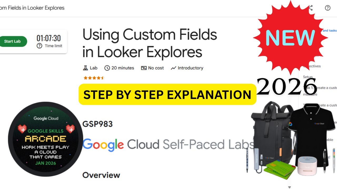 [NEW 2026] Using Custom Fields in Looker Explores | Google Arcade | #GSP983