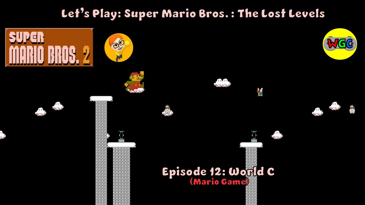 Let's Play: Super Mario Bros.: The Lost Levels - Episode 12: World C (Mario Game)