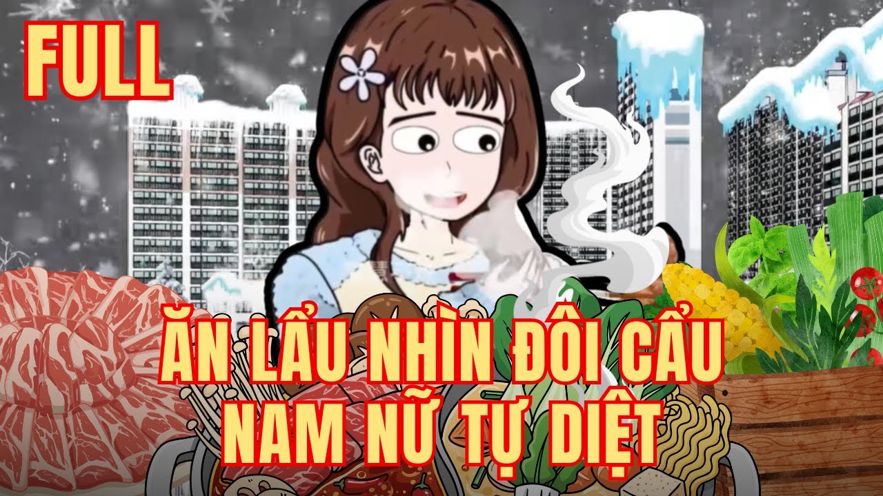 (Full Version) Sống Lại Ngày Tận Thế, Tôi Ăn Lẩu Nhìn Đôi Cẩu Nam Nữ Sát Hại Lẫn Nhau - Ái Sa Review