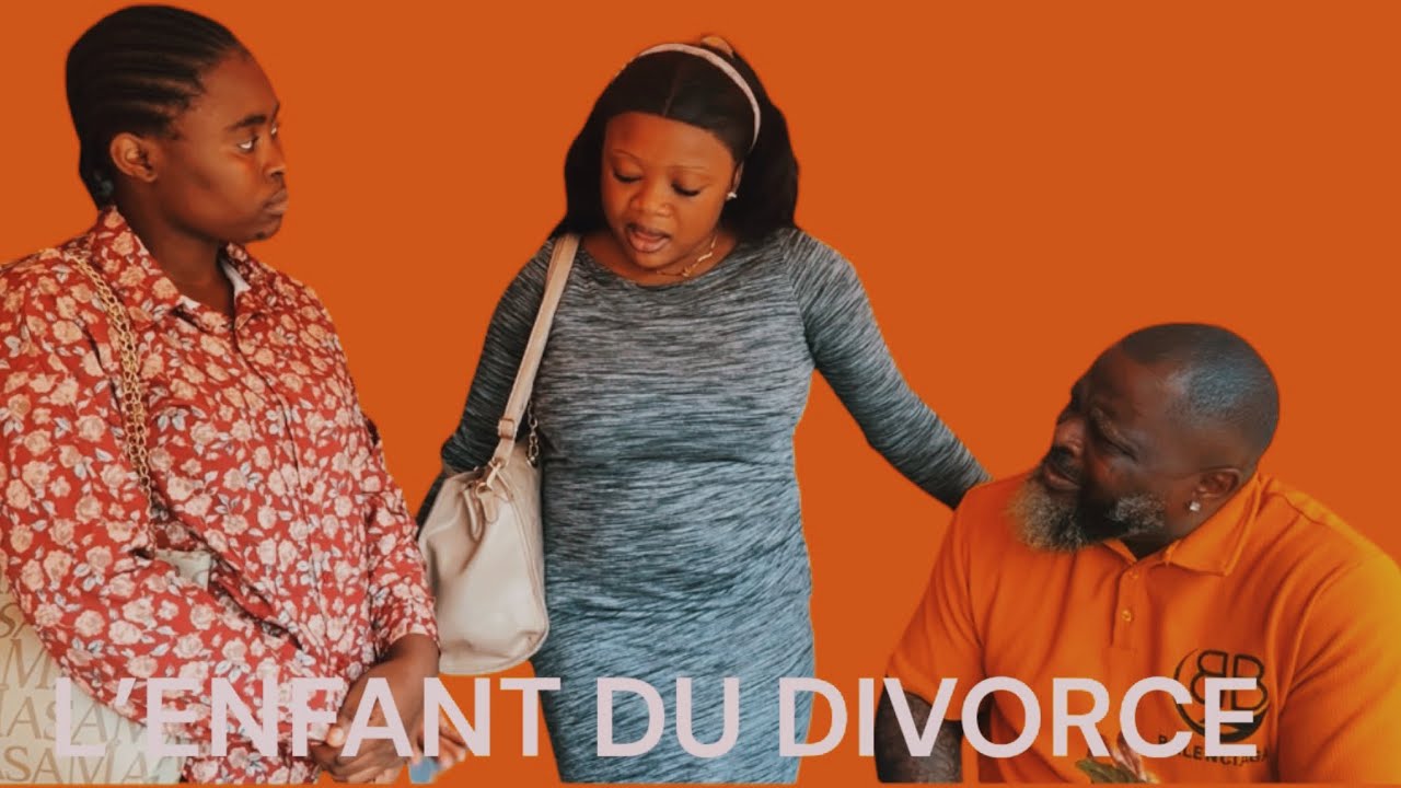 L’ENFANT DU DIVORCE : épisode 01 ( Série Africaine )