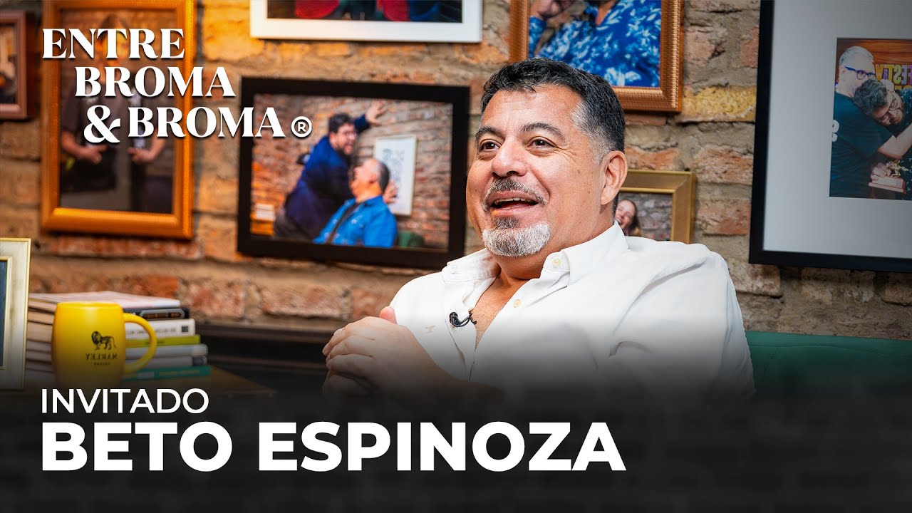 Entre Broma y Broma | Beto Espinoza