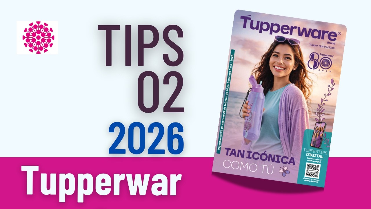 𝗧𝘂𝗽𝗽𝗲𝗿𝘄𝗮𝗿𝗲 𝗧𝗶𝗽𝘀 𝟬𝟮•𝟮𝟬𝟮𝟲 | Tan icónica como tú💮