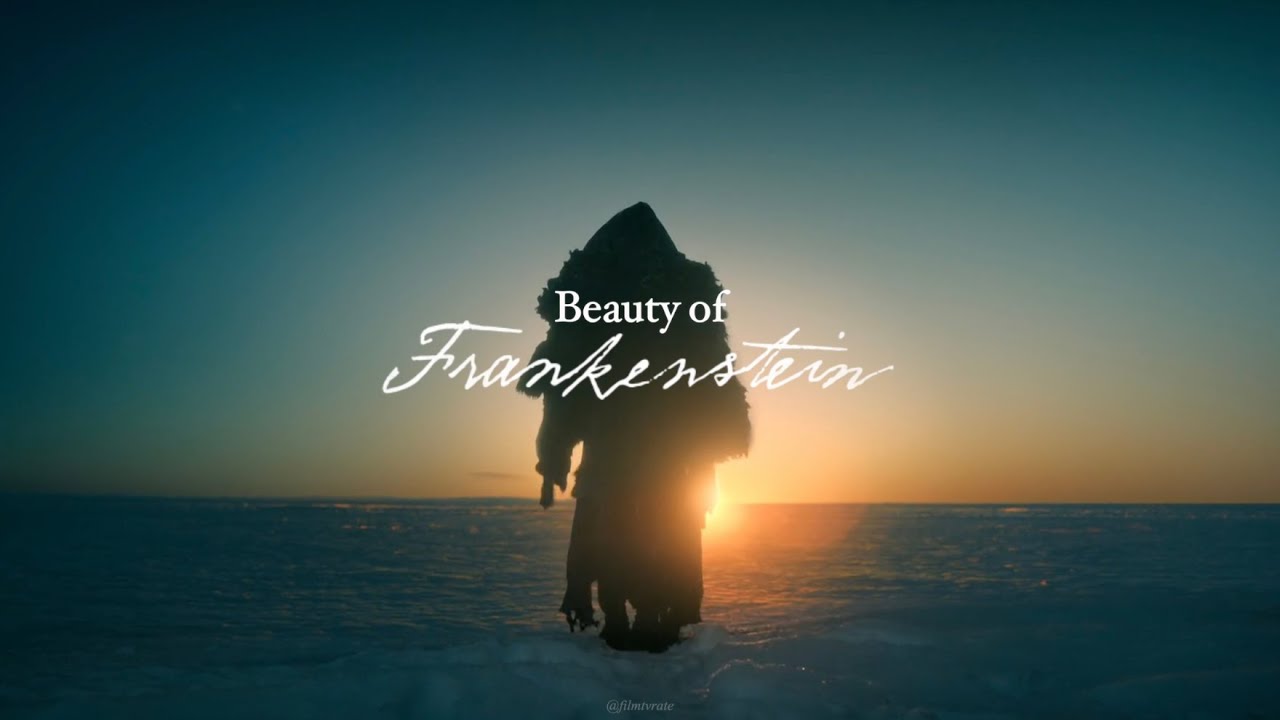 The Beauty of Frankenstein | Emotional Lana Del Rey Edit