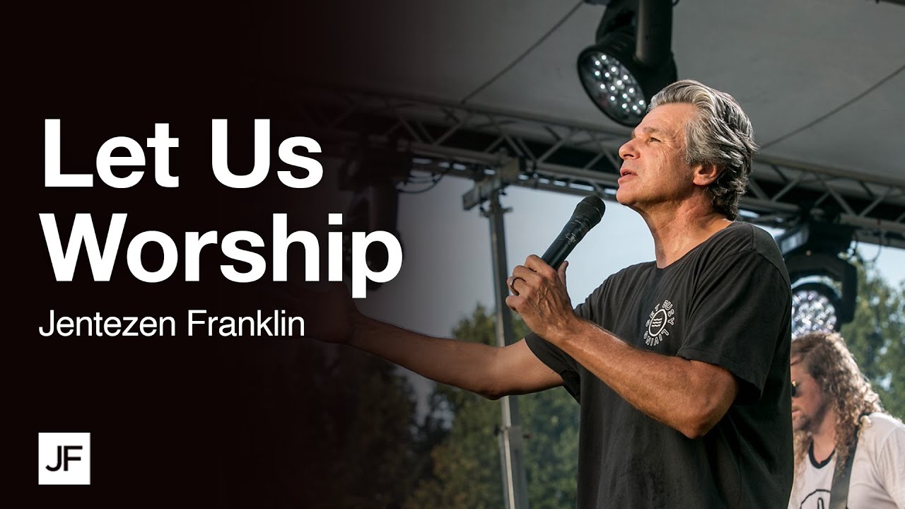 Let Us Worship | Jentezen Franklin