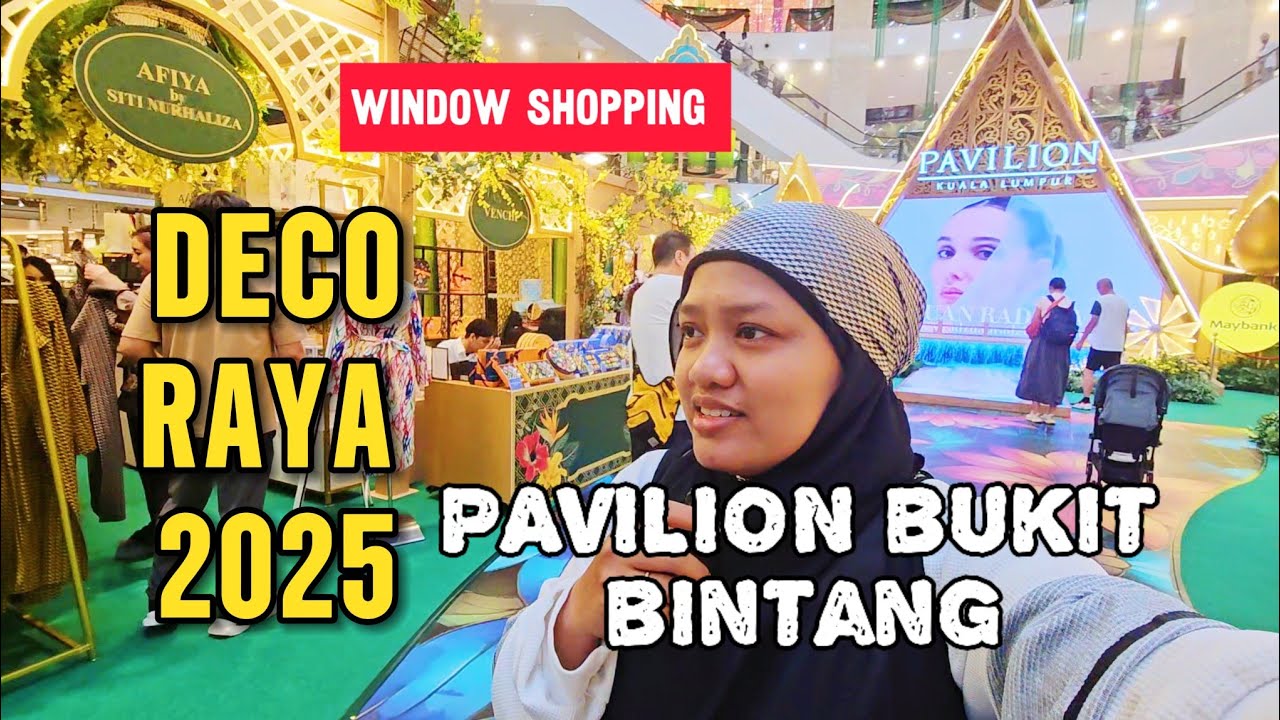 DECO RAYA 2025 | PAVILLION BUKIT BINTANG