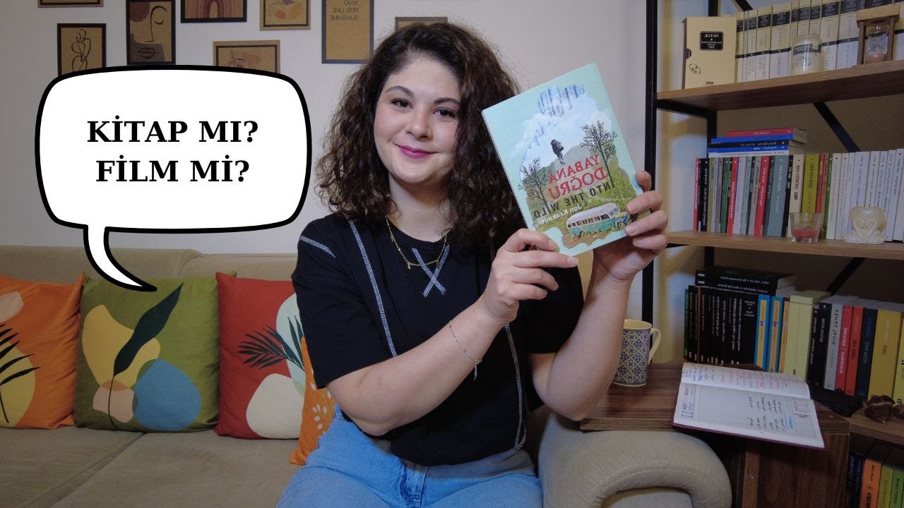 ÖNCE OKUDUM SONRA İZLEDİM // YABANA DOĞRU // INTO THE WILD