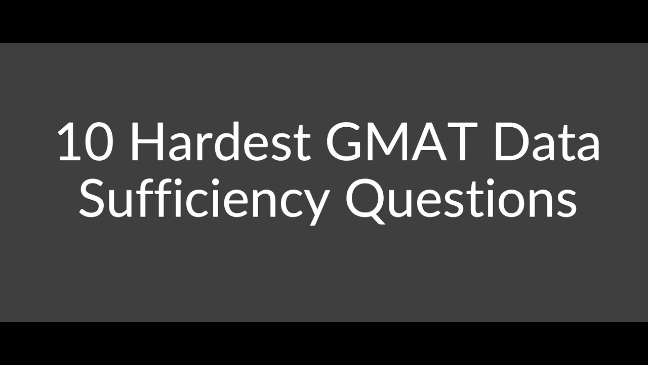 Top 10 Challenging GMAT Data Sufficiency Problems