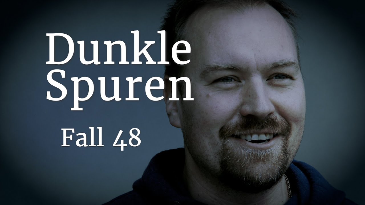 Dunkle Spuren Fall 48