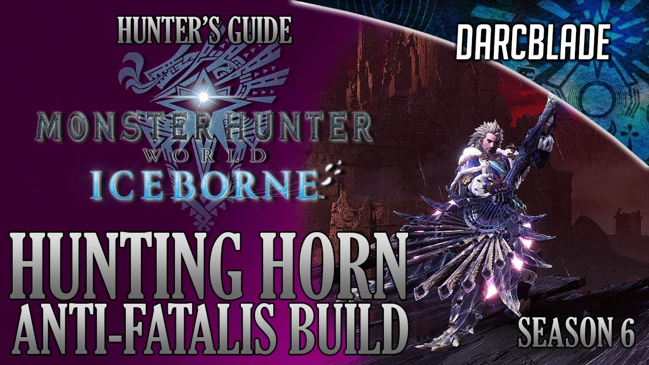 Hunting Horn Anti-Fatalis Build : MHW Iceborne Amazing Builds : Season 6
