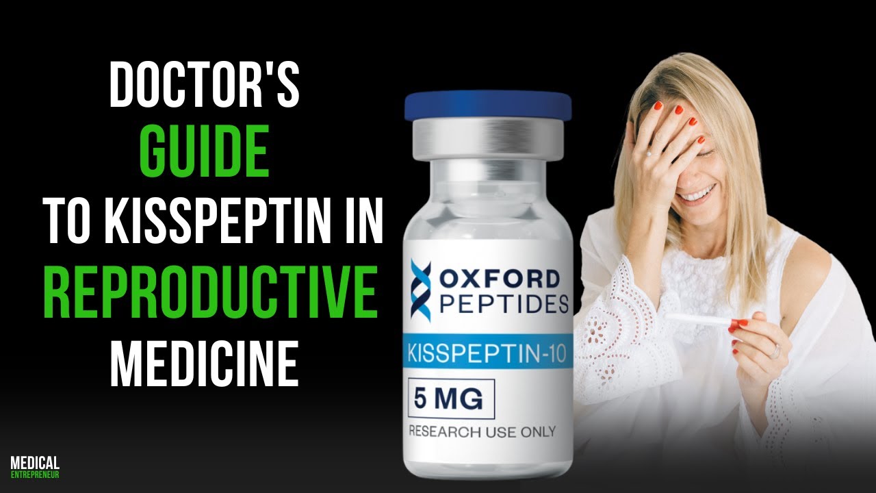 Kisspeptin: Unlocking the Future of Reproductive Medicine and Hormonal Health