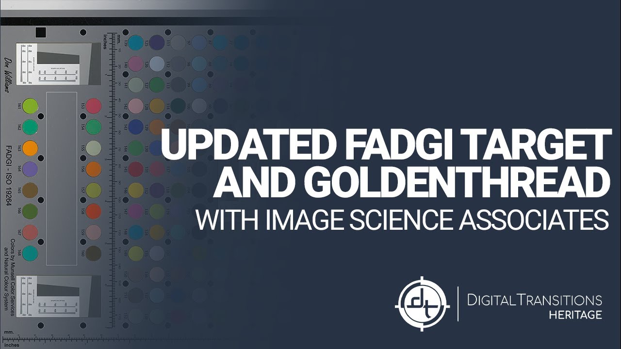 The Updated FADGI 19264 Target and GoldenThread Software