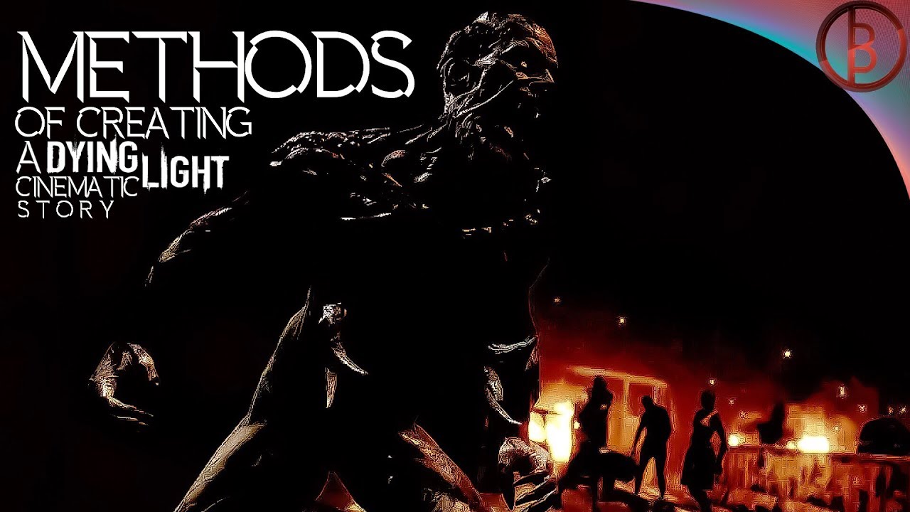 Methods of Creating a Dying light Roleplay CINEMATIC Story