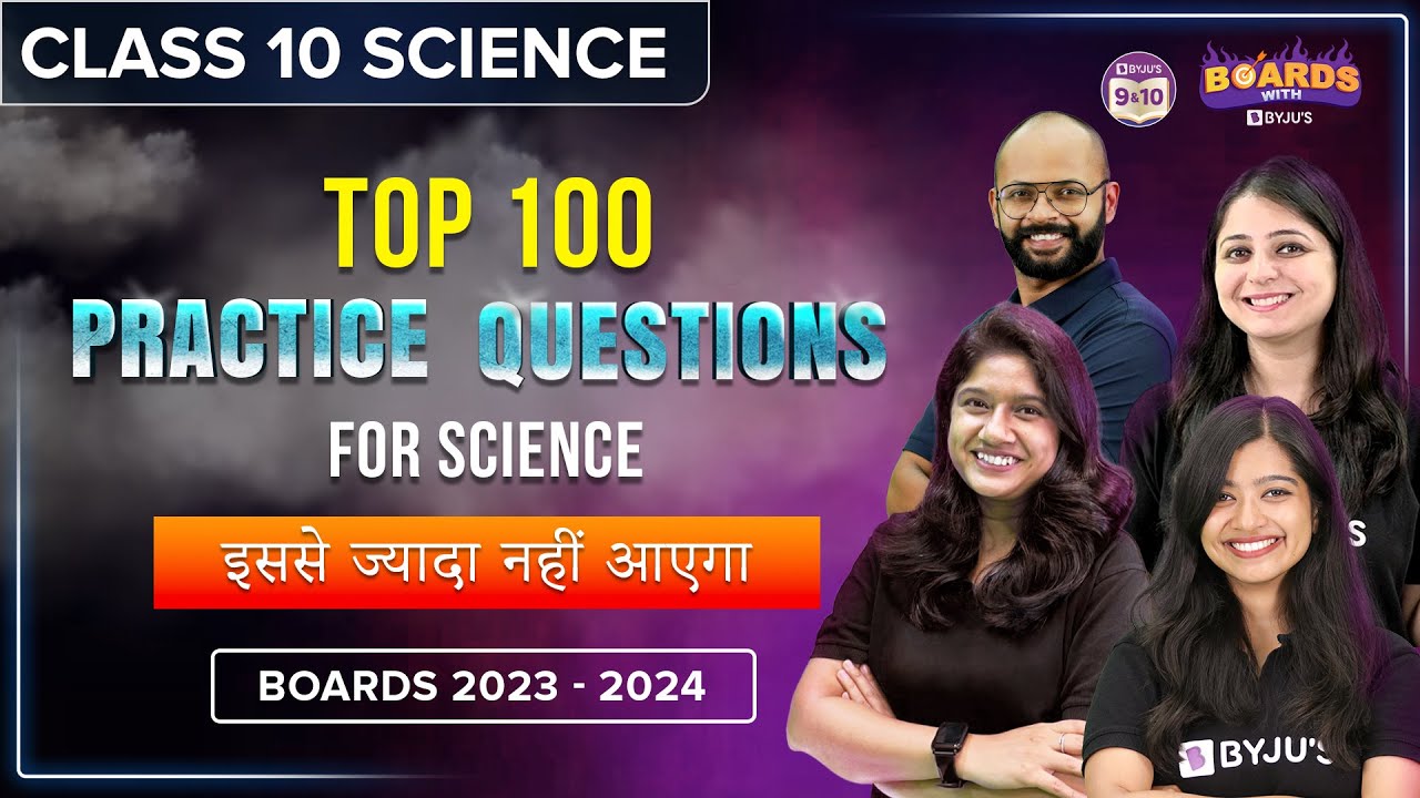 Top 100 most important MCQs for Science | Class 10 Boards 2024 | BYJU's | CBSE
