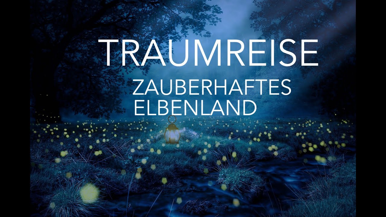 Traumreise zum Einschlafen -  Fantasiereise - Schlafgeschichte - Mentalreise
