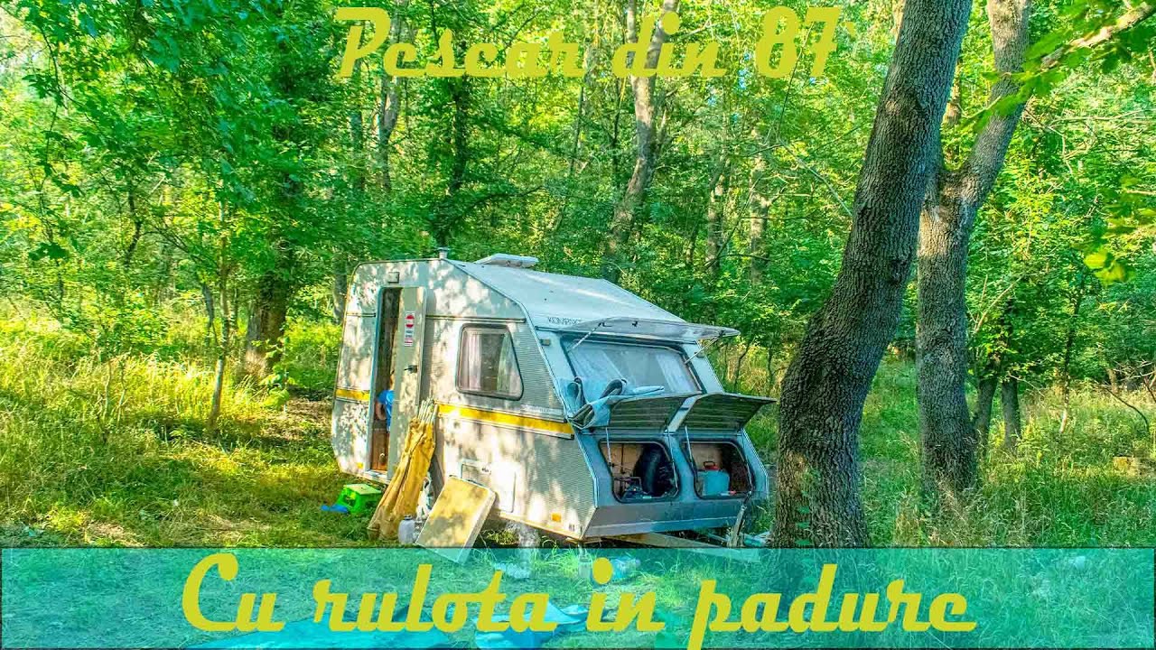 CU RULOTA IN PADURE #inpadure #rulota #offcamping #raulneajlov #pescuit #pescuitpeapenaturale