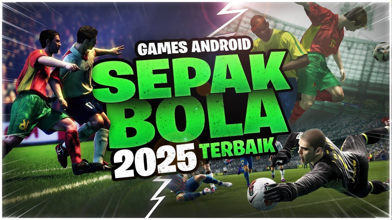 10 Game Sepak Bola Terbaik 2025 | Offline & Online