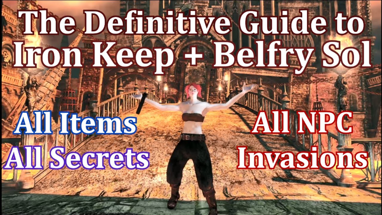 All Items All Secrets | Iron Keep (and Belfry Sol) | Dark Souls 2 Scholar of the First Sin