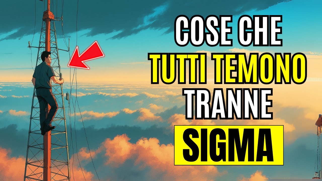 8 Cose Che Tutti Temono Tranne Gli Uomini Sigma