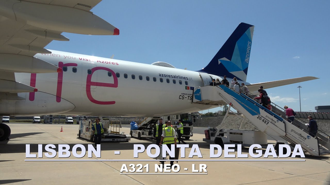 SATA Azores Airlines Lisbon - Ponta Delgada , Azores A321Neo - LR