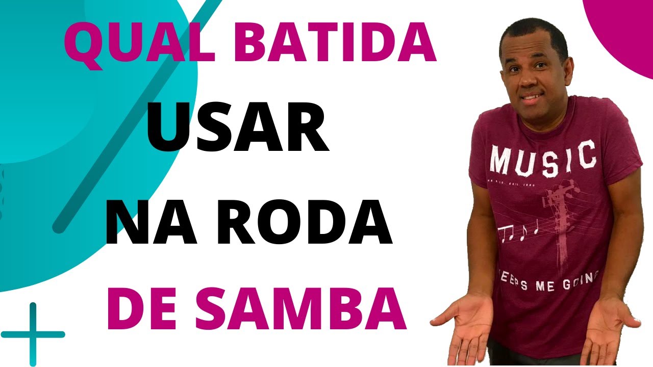 Como saber qual batida usar na Roda de Samba
