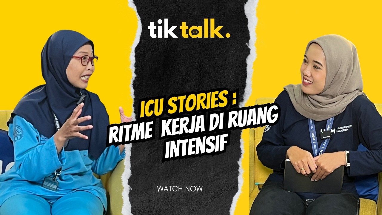 ICU Stories : Ritme Kerja di Ruang Intensif | Uswathon Khasanah, S. Kep., Ners