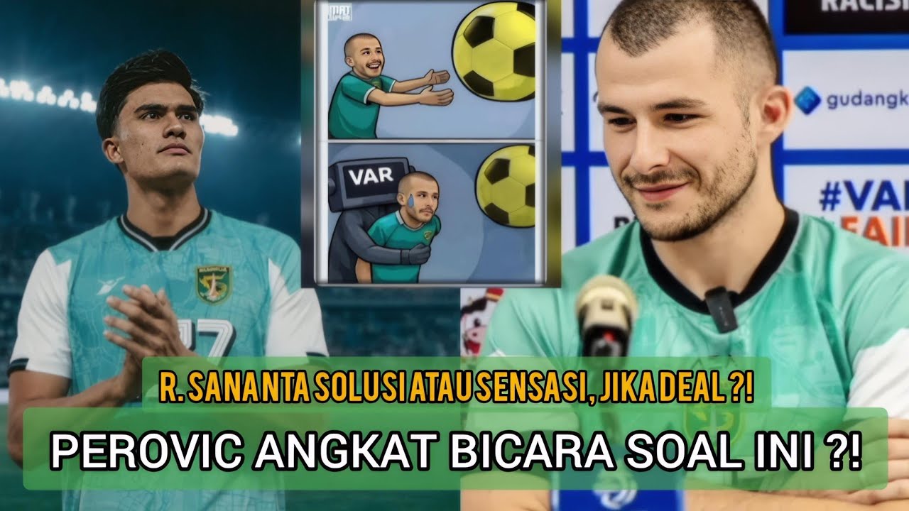 Gol Perovic Tak Diakui! Persebaya Konsisten Tapi Terus Dihantam Sistem? SANANTA SOLUSI ATAU SENSASI?