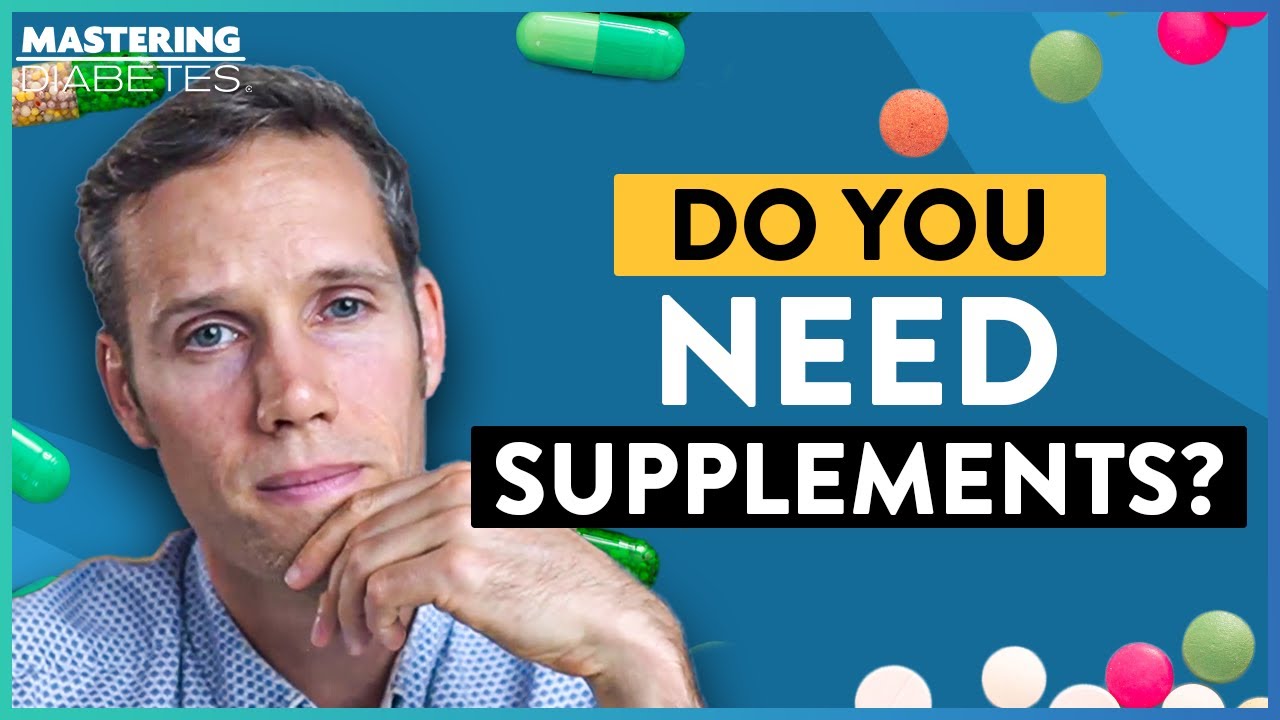 Are Supplements Necessary on a Whole Food Plant Based Diet? | Mastering Diabetes