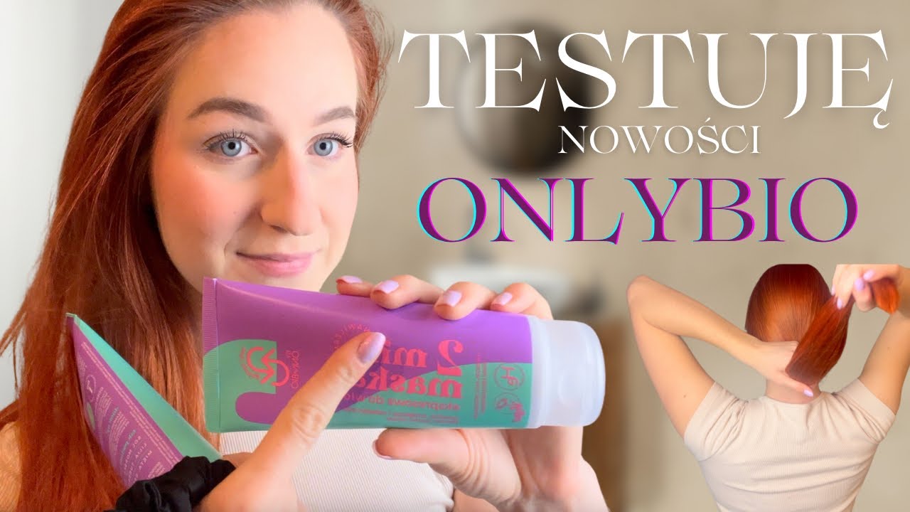 #TESTUJEMY szampon i odżywka z ONLYBIO seria nawilżająca
