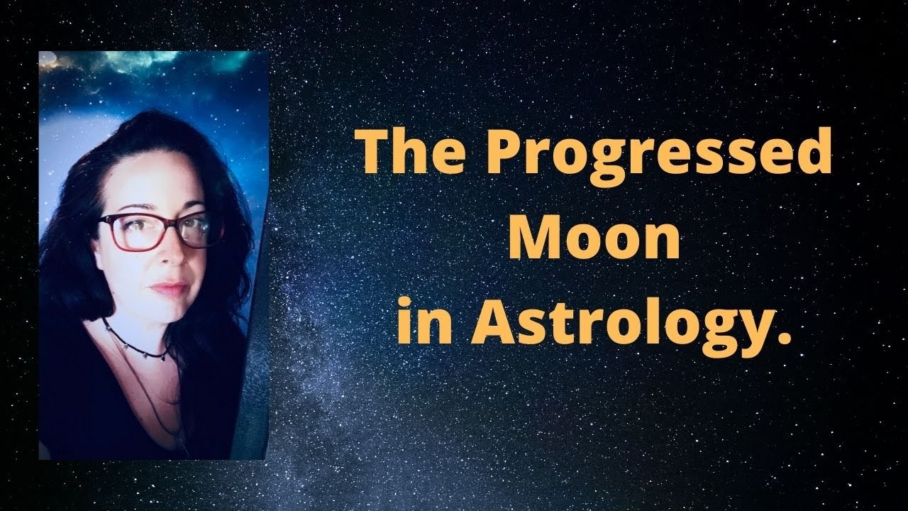 The Progressed Moon in Astrology.