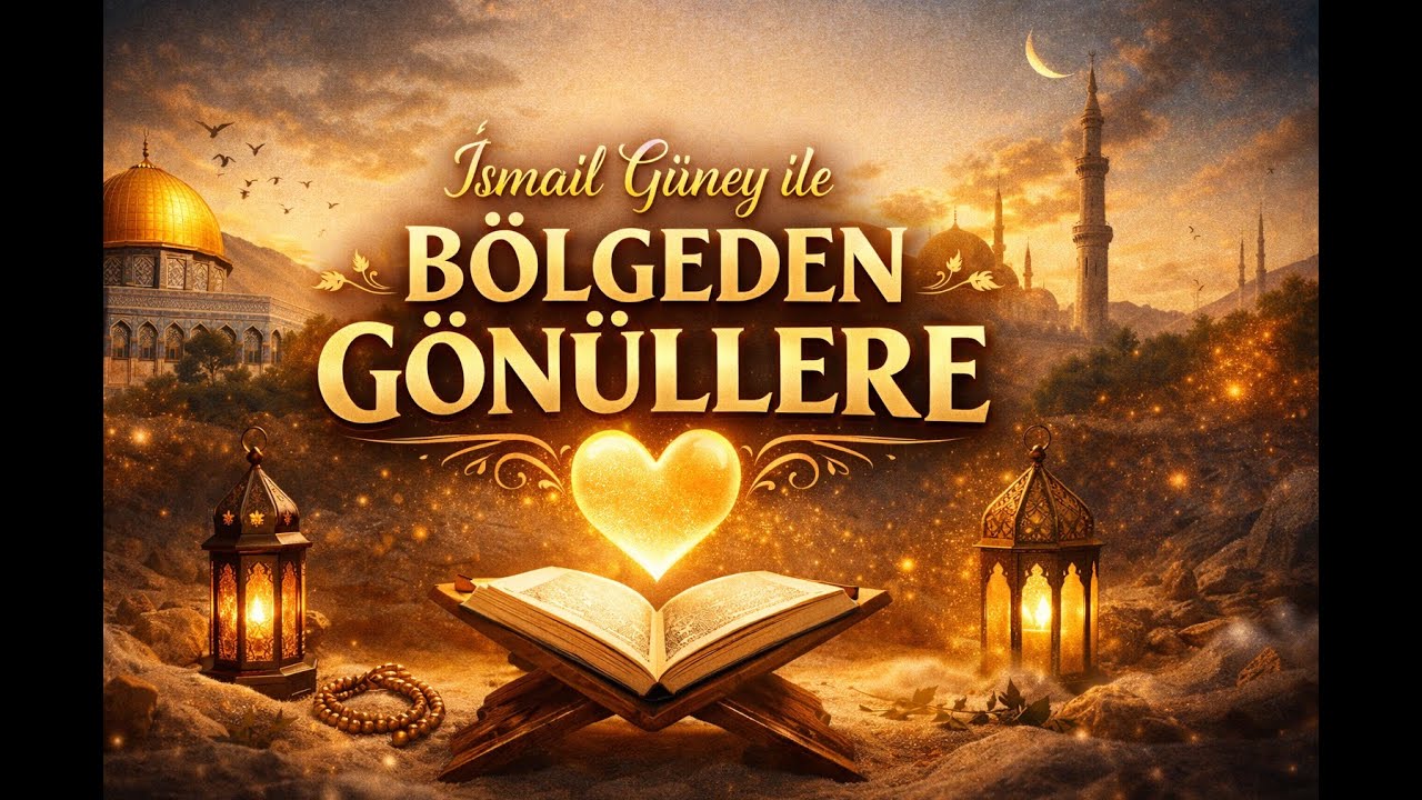 İSMAİL GÜNEY İLE BÖLGEDEN GÖNÜLLERE (22.01.2026)