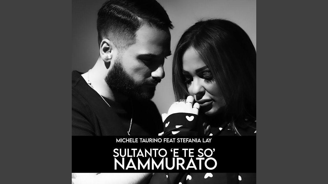 Sultanto 'E Te So' Nammurato (feat. Stefania Lay)