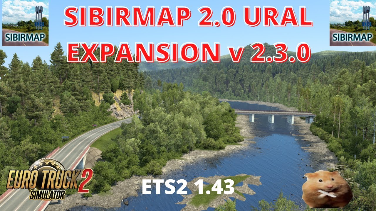 ETS2 1.43 SibirMap 2.0 Ural Expansion v 2.3.0                    Ufa(RU)  to  Beloretsk(RU)