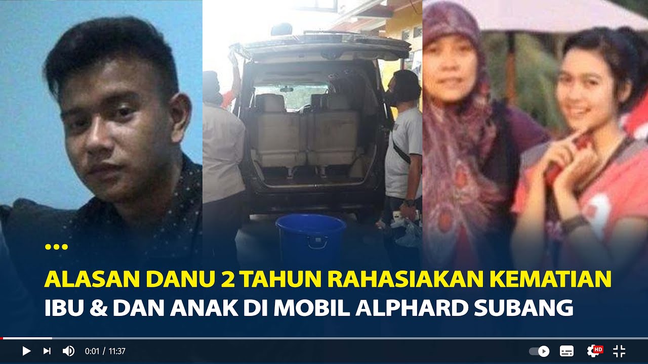 Alasan Danu 2 Tahun Rahasiakan Kematian Ibu dan Anak di Mobil Alphard Subang, Takut Keluarga Dibunuh