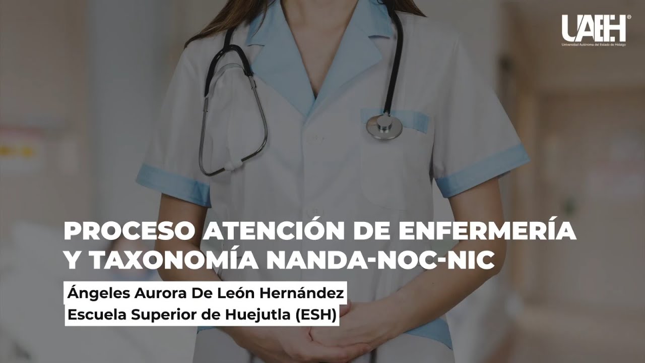 Proceso Atención de Enfermería y Taxonomía NANDA NOC NIC