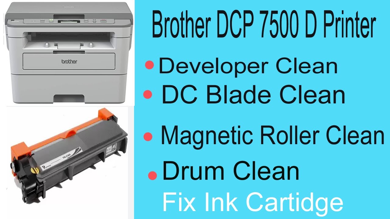 How to Full Clean cartidge Developer in Brother DCP 7500D Printer