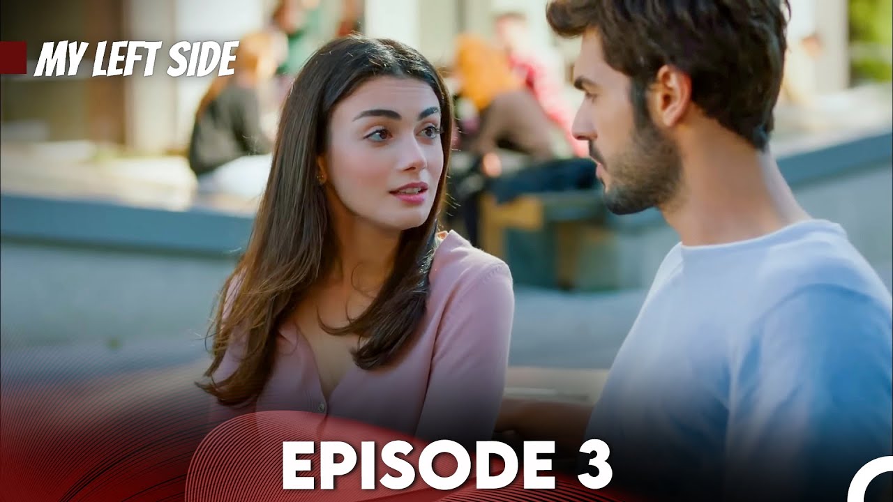 Sol Yanım | My Left Side Episode 3 (English Subtitles)