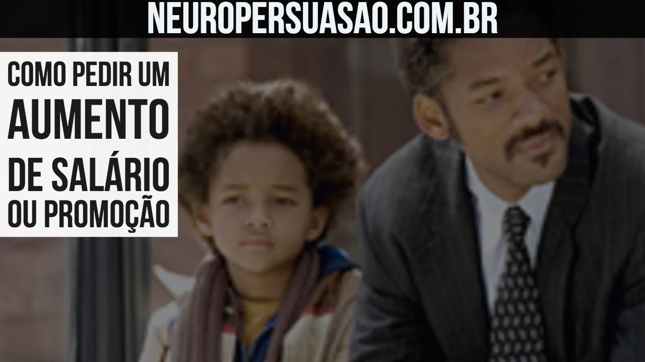 Como Pedir um Aumento de Salário (ou Promoção)? | Neuro Persuasão por André Buric