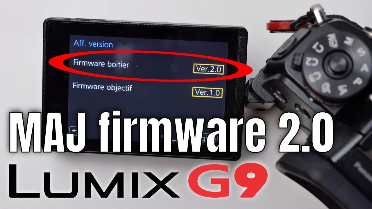 Mise à jour firmware 2.0 Panasonic G9 : TOUTES les nouveautés en détails et illustrées