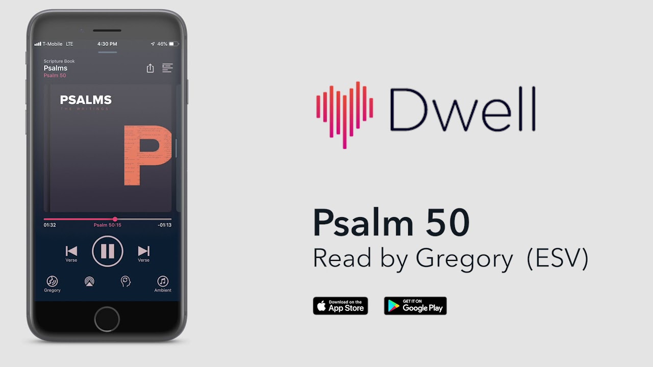 Listen to Psalm 50 (ESV) by Dwell [Full Version]