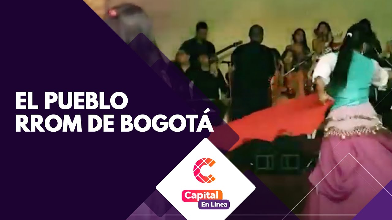 Conoce más del pueblo Rrom en Bogotá | Capital En Línea