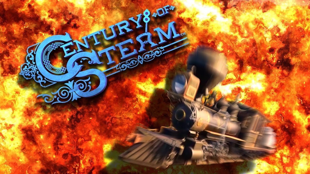 Century of Steam (EXPLOSIONS & DERAILMENTS)
