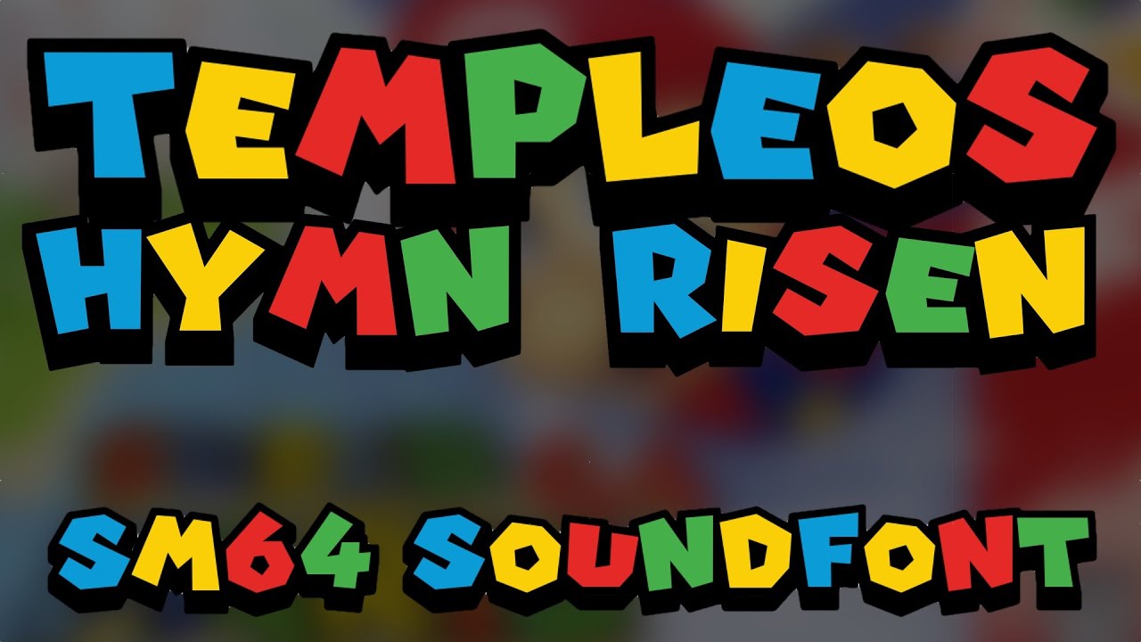 TempleOS Hymn Risen (SM64 Remix)