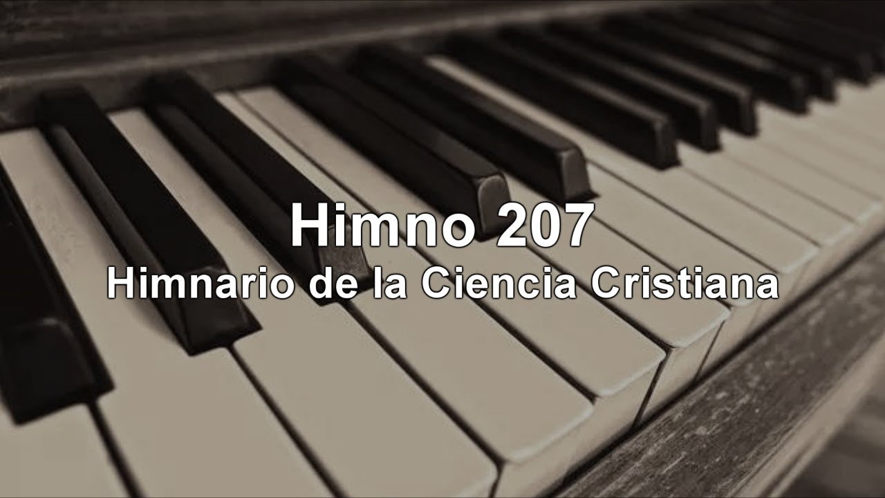 Himno 207 - Himnario de la Ciencia Cristiana