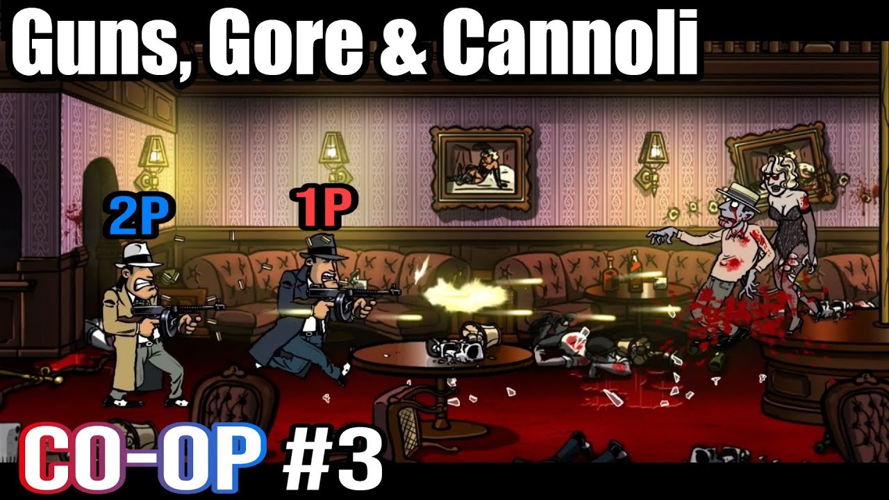 #3 Guns, Gore & Cannoli - 2-Player Co-op Gameplay