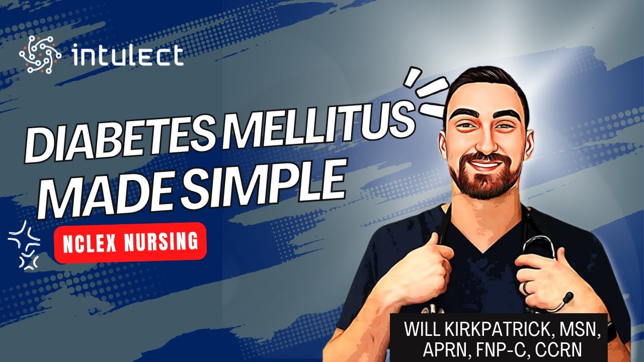 Diabetes Mellitus | NCLEX Nursing | Intulect Nursing