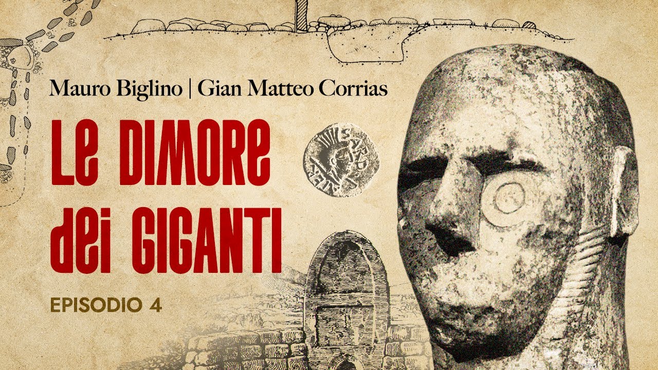Le Dimore dei Giganti | Ep 4| La Sardegna antica e i suoi eroi | Mauro Biglino Gian Matteo Corrias