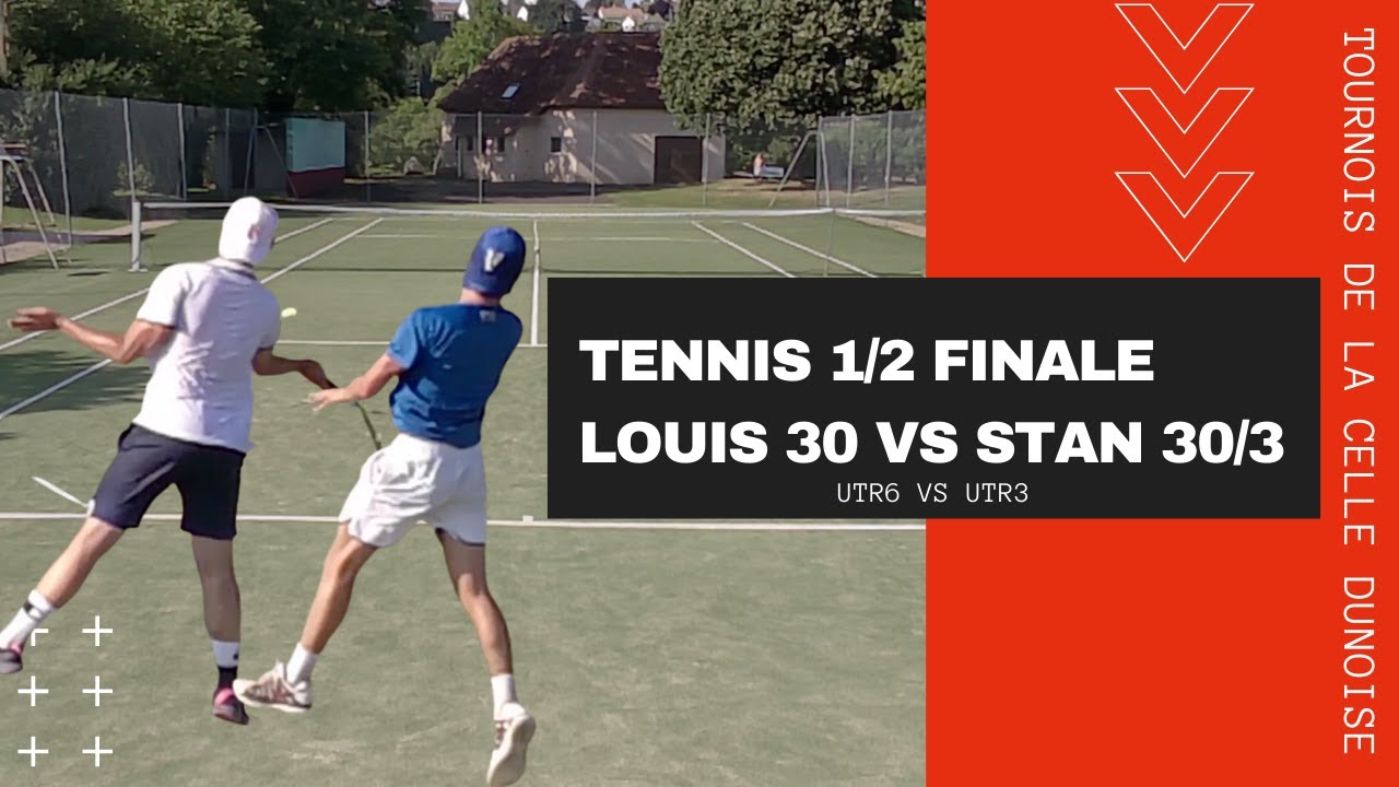 Tennis Amateur - Louis 30 vs Stan 30/3 - 1/2 finale du tournois de la Celle Dunoise