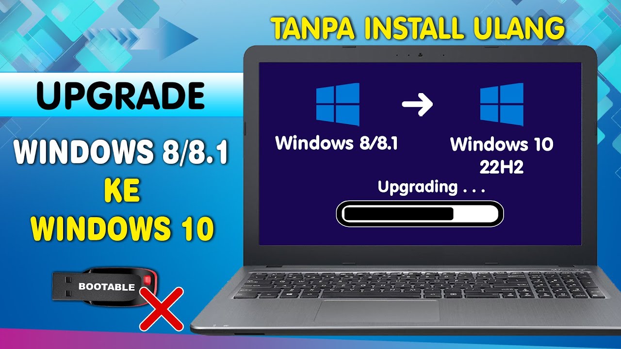 Cara Upgrade Windows 8/8.1 Ke 10 Tanpa Instal Ulang | Tanpa Flashdisk | Tanpa Menghapus Data